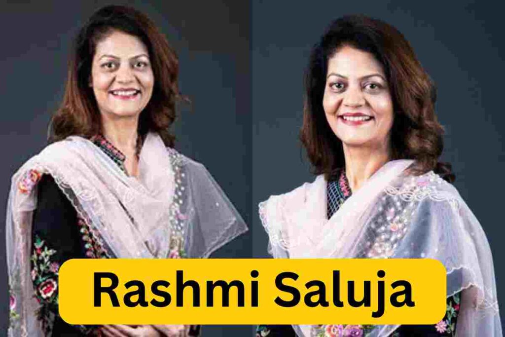 Rashmi Saluja net worth