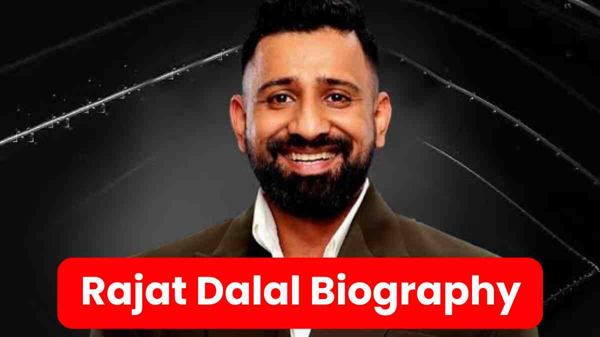 Rajat Dalal Biography